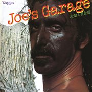 Joe's garage acts i, ii & iii cover image