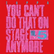 You can't do that on stage anymore, vol. 5 cover image