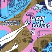 Under the covers, vol. 3 cover image