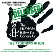 !released! the human rights concerts - a conspiracy of hope (live from new jersey/1986) cover image