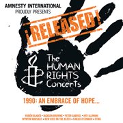 !released! the human rights concerts - an embrace of hope cover image