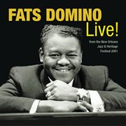 Fats domino live! from the new orleans jazz & heritage festival 2001 cover image