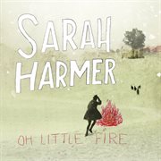 Oh little fire cover image