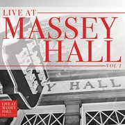 Live at massey hall (vol. 1). Vol. 1 cover image