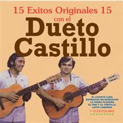 15 exitos originales con dueto castillo cover image