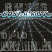 Bust a move (12" remixes) cover image