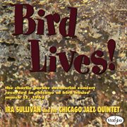 Bird lives! (live at the birdhouse, chicago, il / 1962) cover image