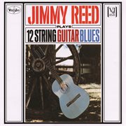 Jimmy reed plays 12 string guitar blues cover image