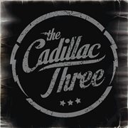 The cadillac three cover image