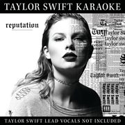 Taylor swift karaoke: reputation cover image