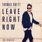 Leave right now (the remixes). The Remixes cover image