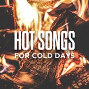 Hot songs for cold days cover image