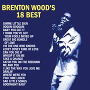 Brenton wood's 18 best cover image