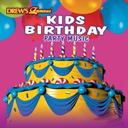 Drew's famous kids birthday party music cover image