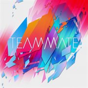Teammate cover image