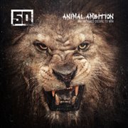Animal ambition an untamed desire to win cover image