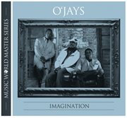Music world master series: o'jays "imagination" cover image