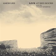 Live at Red Rocks With The Colorado Symphony Live at Red Rocks With The Colorado Symphony