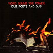 Word sound 'ave power : dub poets and dub cover image