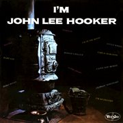 I'm John Lee Hooker cover image