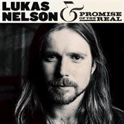 Lukas Nelson & Promise of the Real cover image