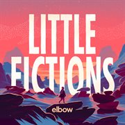 Little fictions (fickle flame version) cover image