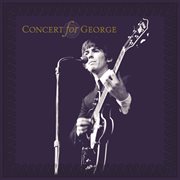 Concert for George : live at Royal Albert Hall cover image