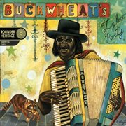 Buckwheat's zydeco party (deluxe edition). Deluxe Edition cover image