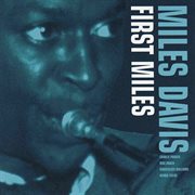 First miles (reissue - bonus tracks). Reissue - Bonus Tracks cover image