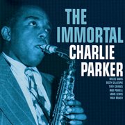 The immortal charlie parker (reissue). Reissue cover image