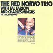 The savoy sessions: the red norvo trio cover image
