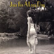 Jazz for a lazy day cover image