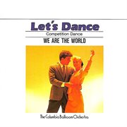 Let's dance, vol. 7: competition dance ئ we are the world cover image