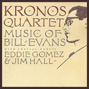 Kronos quartet: music of bill evans cover image