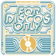 For discos only: indie dance music from fantasy & vanguard records (1976-1981) cover image