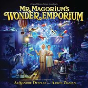 Mr. magorium's wonder emporium (original motion picture soundtrack). Original Motion Picture Soundtrack cover image