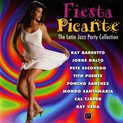 Fiesta picante : the Latin jazz party collection cover image