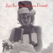 Jazz for a christmas present cover image