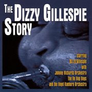 The Dizzy Gillespie story cover image
