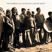 Tim Robbins and the Rogues Gallery Band cover image