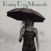 Rainy day moments cover image