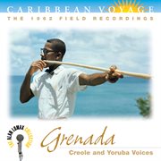 Caribbean voyage: grenada, "creole and yoruba voices" - the alan lomax collection cover image