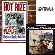 Hot rize presents red knuckles & the trailblazers / hot rize in concert (live). Live cover image