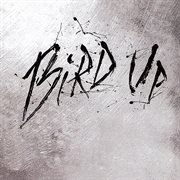 Bird up: the charlie parker remix project cover image