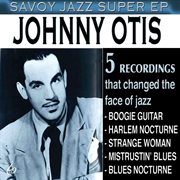 Savoy jazz super ep: johnny otis cover image