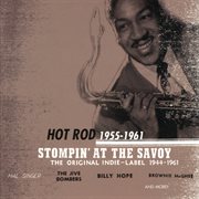 Stompin' at the savoy: hot rod (1955-1961) cover image