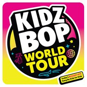 Kidz Bop world tour cover image