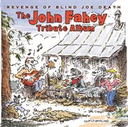 Revenge of blind joe death - the john fahey tribute album cover image