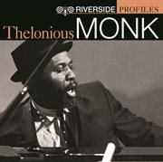 Riverside profiles: thelonious monk cover image