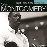 Riverside profiles: wes montgomery cover image